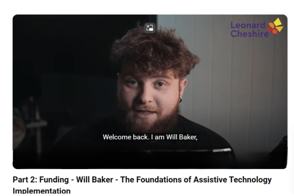 A still shot of Will a Caucasian male with the caption ' I am Will Baker' and the Leonard Cheshire logo in the top right hand corner